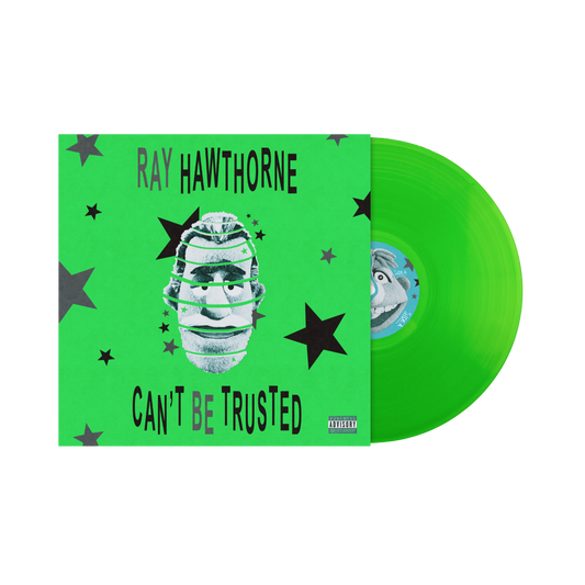 Ray Hawthorne Can't Be Trusted 180g Vinyl Record GREEN
